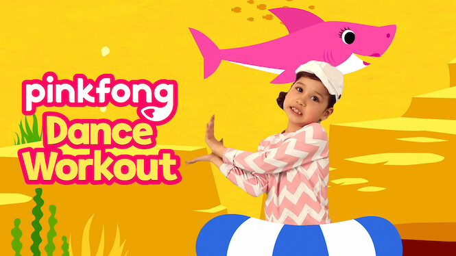 Pinkfong Dance Workout (2016) - Netflix | Flixable